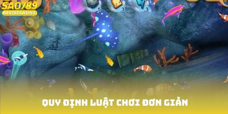 Bắn Cá Siêu Tốc Sao789 - Siêu Phẩm Đỉnh Cao, Hấp Dẫn 3 Quy định luật chơi đơn giản