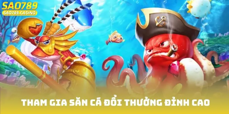 Bắn Cá Thần Rồng - Phiêu Lưu Vượt Biển Săn Cá Hấp Dẫn 4 Tham gia săn cá đổi thưởng đỉnh cao