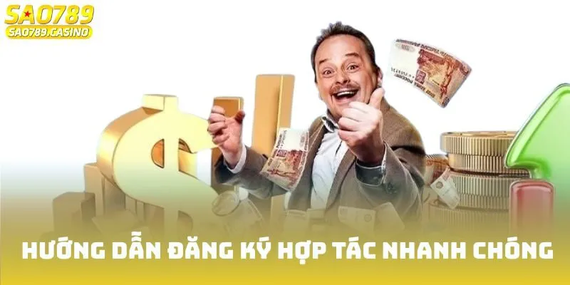 Đại lý Sao789 Cùng Những Quyền Lợi Dành Riêng Cho Bạn 3 Hướng dẫn đăng ký hợp tác nhanh chóng