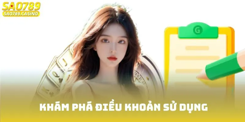 Điều Khoản Sử Dụng Sao789 - Bảo Vệ Quyền Lợi An Toàn 1 Đôi nét điều khoản sử dụng Sao789