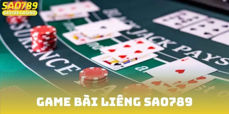 Game Bài Liêng Sao789 - Sân Chơi Uy Tín Cho Người Trí Tuệ