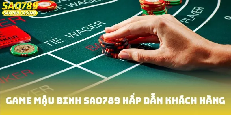 Game Bài Mậu Binh Sao789 - Chinh Phục Trò Chơi Hot Nhất Năm 2 Game bài Mậu binh Sao789 hấp dẫn khách hàng