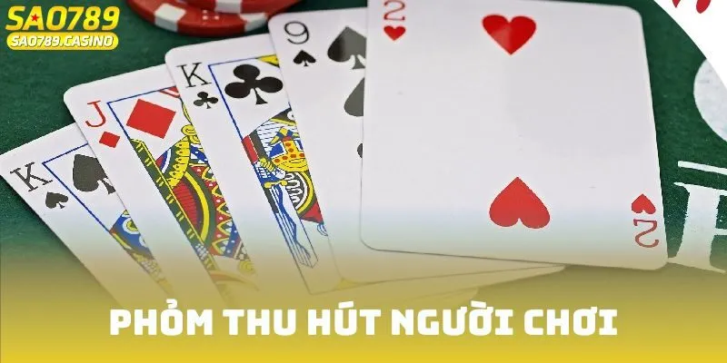 Phỏm thu hút người chơi