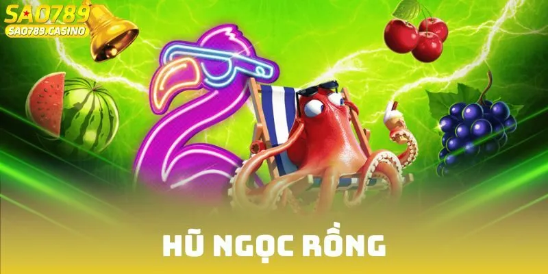 Hũ Ngọc Rồng - Tổng Hợp Thông Tin Chi Tiết Về Game