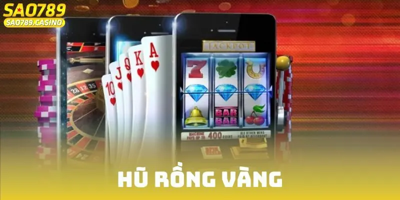 Hũ Rồng Vàng - Chinh Phục Kho Báu Nhận Thưởng Cực Khủng