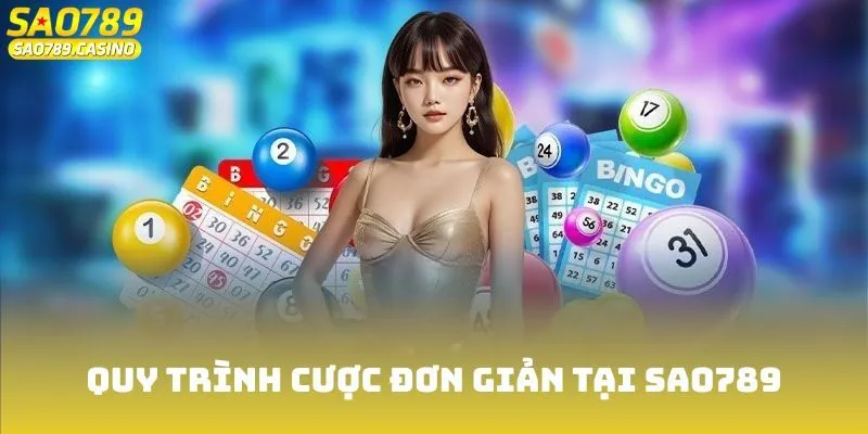 Quy trình cược đơn giản tại Sao789