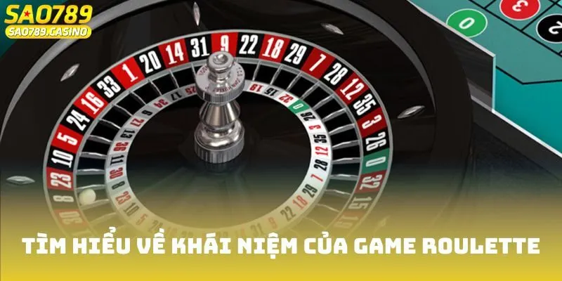 Mẹo Chơi Roulette Vàng Đến Từ Cao Thủ Chỉ Giúp Bạn Thắng Lớn 2 Mẹo chơi Roulette: Khái niệm của trò chơi