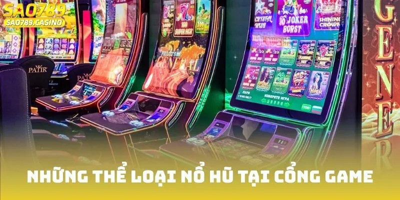 Những thể loại nổ hũ tại cổng game