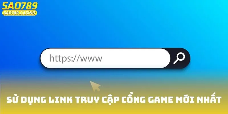 Tải App Sao789 - Chơi Game Mọi Lúc Mọi Nơi Trong Tầm Tay 2 Sử dụng link truy cập cổng game mới nhất