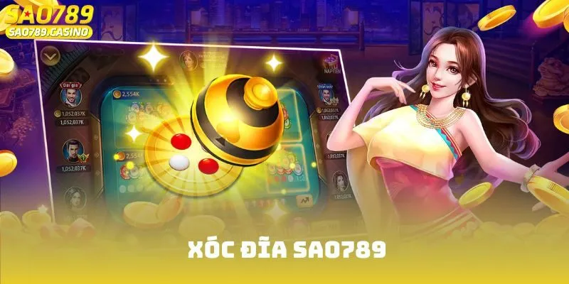 Xóc Đĩa Sao789 - Siêu Phẩm Đổi Thưởng Ăn Khách Hiện Nay